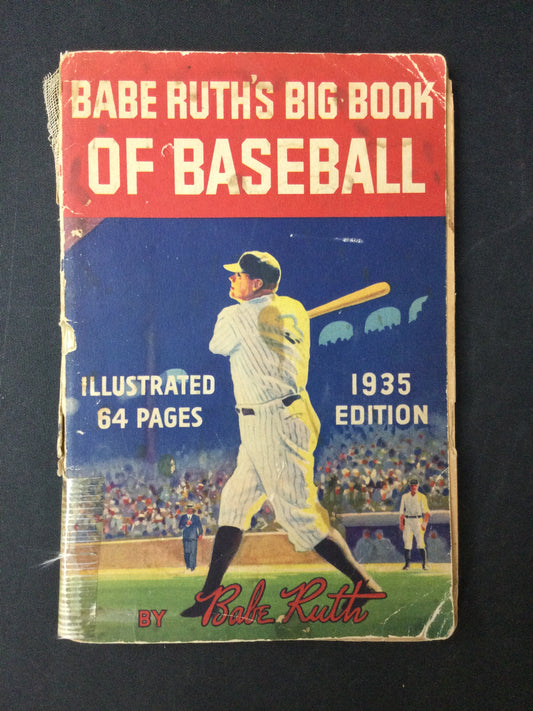 Babe Ruth's Big Book of Baseball from 1935 New York Yankees original