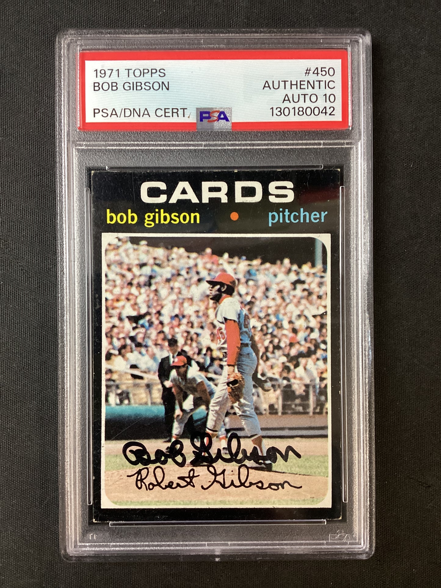 Bob Gibson 1971 Topps #450 SIGNED PSA/DNA Graded 10 GEM Auto Cardinals HOF